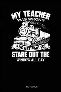 My Teacher Was Wrong I Do Get Paid To Stare Out The Window All Day