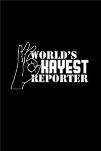 World's okayest reporter