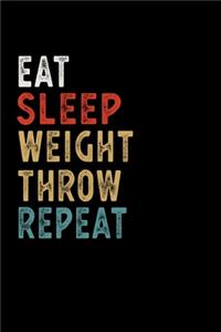 Eat Sleep Weight Throw Repeat Funny Sport Gift Idea