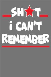 Shit I Can't Remember