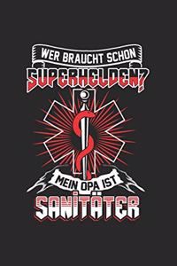 Wer braucht schon Superhelden? Mein Onkel ist Sanitäter