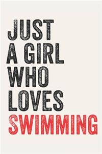 Just A Girl Who Loves Swimming for Swimming lovers Swimming Gifts A beautiful