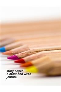 Story Paper A Draw and Write Journal