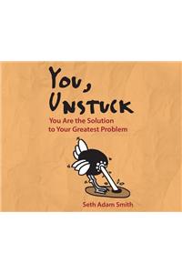 You, Unstuck