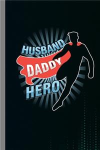 Husband Daddy Hero