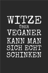 Witze über Veganer kann man sich echt schinken