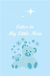 Letter To My Little Man