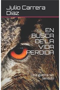 En Busca de la Vida Perdida