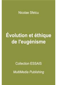 Évolution et éthique de l'eugénisme