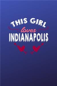 This girl loves Indianapolis