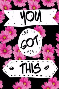 You Got This