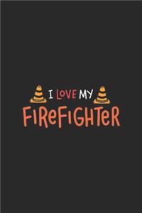 I Love My Firefighter