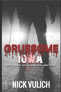 Gruesome Iowa