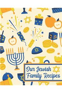 Our Jewish Family Recipes