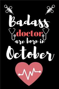 Bad ass doctor are born in October