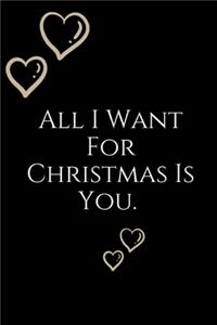 All I Want For Christmas Is You