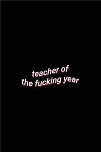 teacher of the fucking year