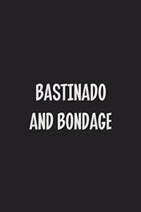 Bastinado and Bondage