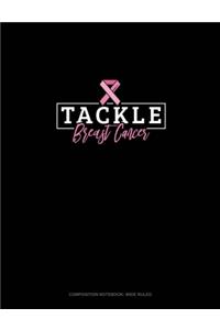 Tackle Breast Cancer