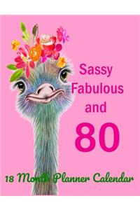Sassy Fabulous and 80 (18 Month Planner Calendar)
