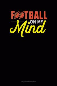 Football On My Mind