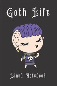 Goth Life Lined Notebook