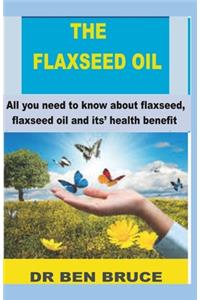 The Flaxseed Oil