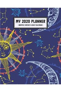 My 2020 Calendar Planner: Moon 2020 Daily, Weekly & Monthly Calendar Planner - January to December - 110 Pages (8x10)