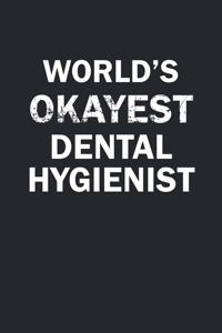 World's Okayest Dental Hygenist