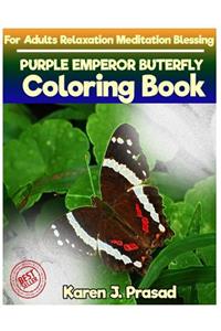 PURPLE EMPEROR BUTERFLY Coloring book for Adults Relaxation Meditation Blessing