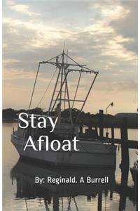 Stay Afloat: Something Happens In the Process