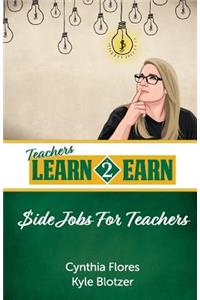 Teachers Learn to Earn