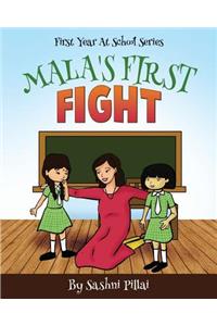 Mala's First Fight