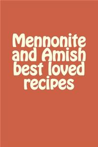 Mennonite and Amish best loved recipes