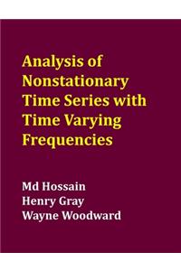 Analysis of Nonstationary Time Series with Time Varying Frequencies