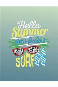 Hello summer wave riders SURF