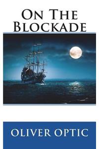 On The Blockade