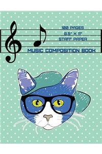 Music Composition Book: Cool Cat Design, 12 Staves Manuscript Paper, Songwriting, Staff Sheet Music, 8.5 X 11 Inches, 100 Pages