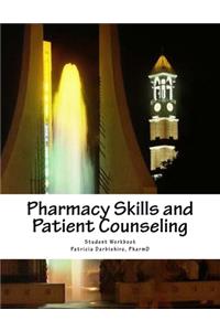 Pharmacy Skills and Patient Counseling