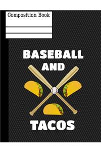 Baseball and Tacos Composition Notebook - College Ruled