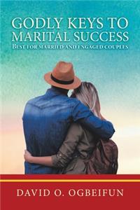 Godly Keys to Marital Success