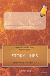 Story Lines - Create Your Own Story Activity Book, Plan Write and Illustrat