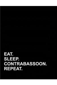 Eat Sleep Contrabassoon Repeat