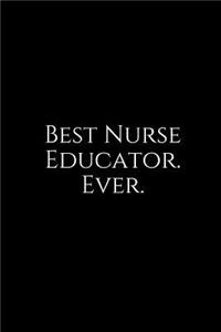 Best Nurse Educator. Ever.