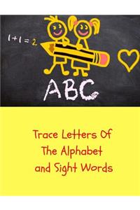 Trace Letters of the Alphabet and Sight Words