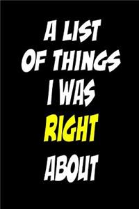 A List of Things I Was Right about