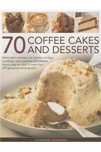 70 Coffee Cakes and Desserts