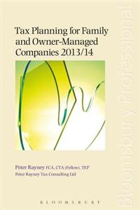 Tax Planning for Family and Owner-Managed Companies 2013/14