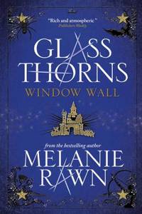 Glass Thorns - Window Wall