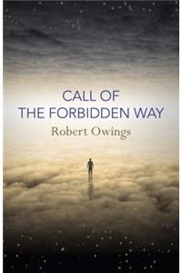Call of the Forbidden Way